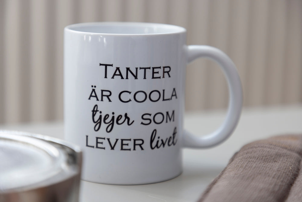 Mugg med text "Tanter..."