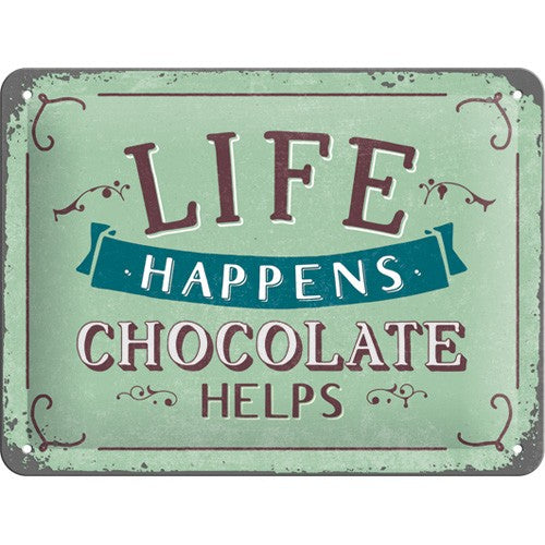 Skylt "Life happens..."